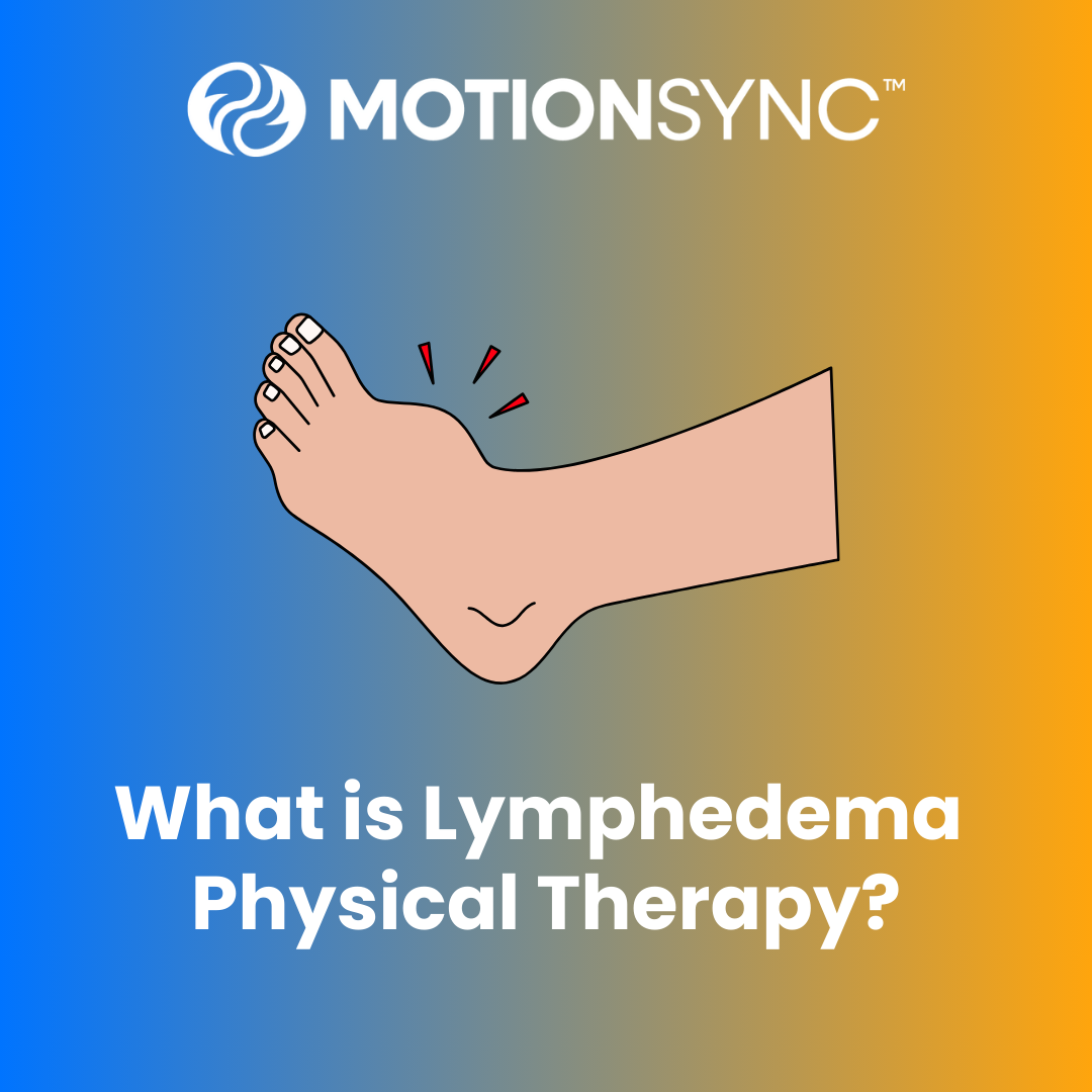 Lymphedema Physical Therapy