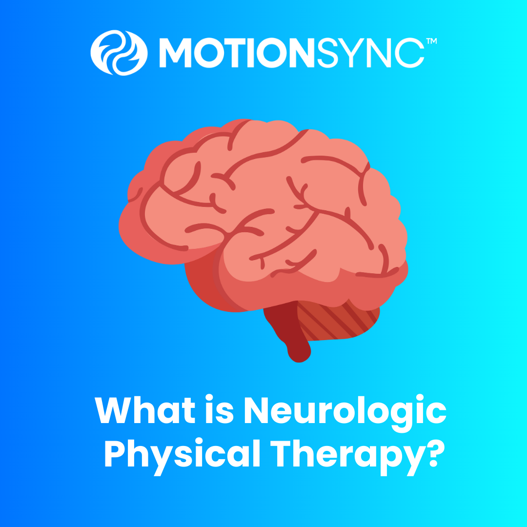 Neurological Physical Therapy